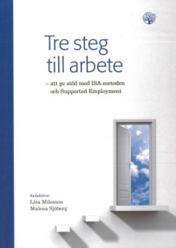 Misa ger ut boken; Tre steg till arbete – att ge stöd med ISA-metoden och Supported Employment